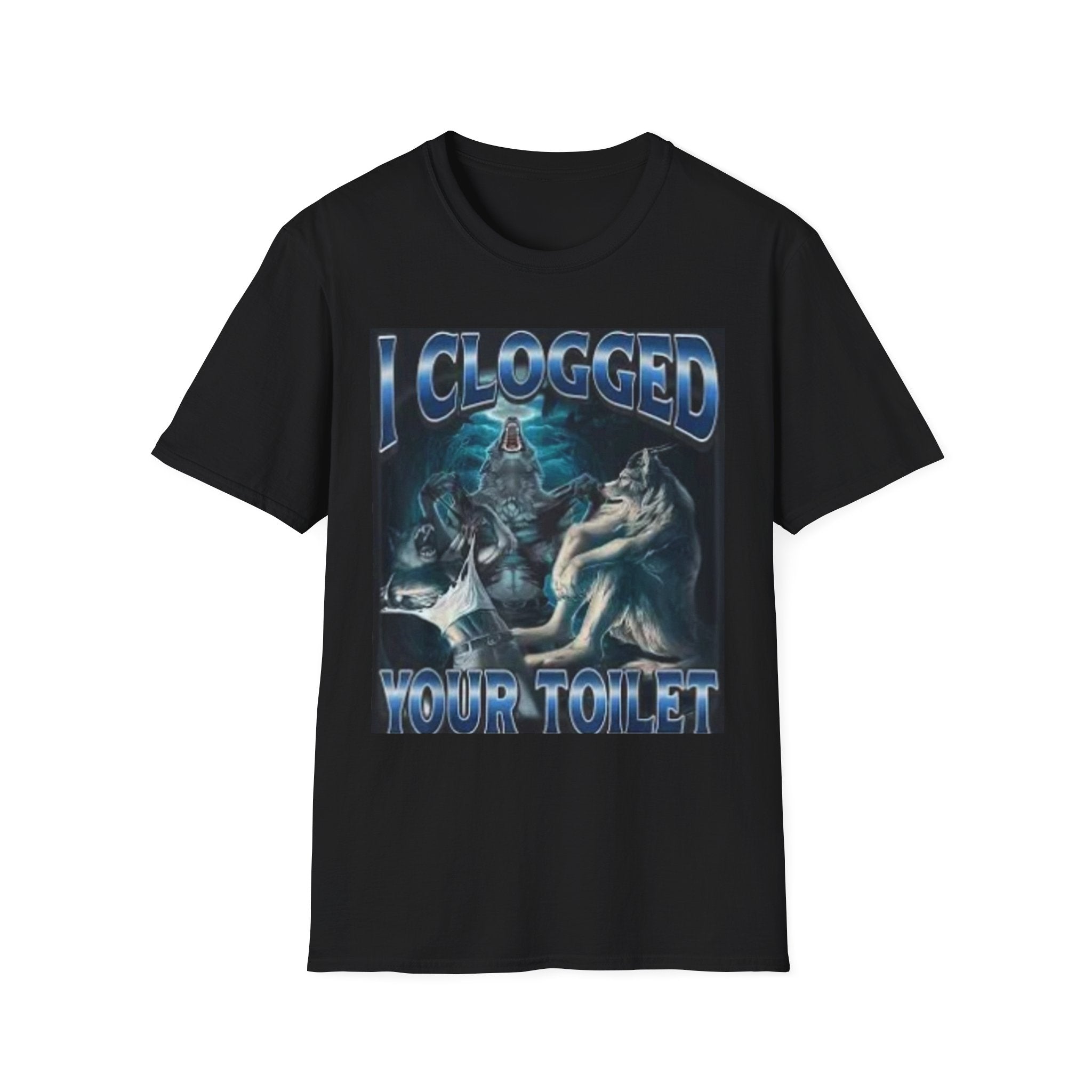 I Clogged Your Toilet T-Shirt — Funny Toilet Humor Graphic Tee